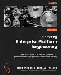Mastering Enterprise Platform Engineering