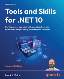 Tools and Skills for .NET 10 - Second Edition