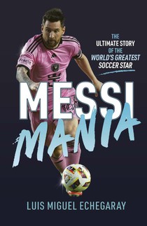 Echegaray, L: Messi Mania