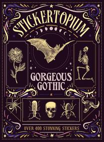 Stickertopium: Gorgeous Gothic