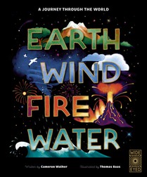Earth, Wind, Fire, Water: A Journey Through the World
