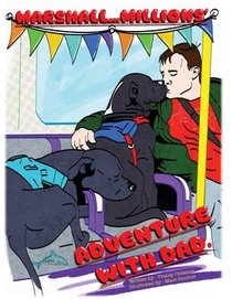 Marshall & Millions Adventure With Dad