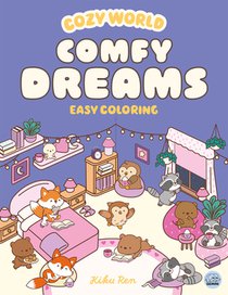 Cozy World Comfy Dreams: Easy Coloring for Teens, Young Adults, and Adults