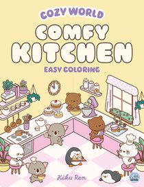 Cozy World Comfy Kitchen: Easy Coloring for Teens, Young Adults, and Adults