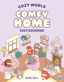 Cozy World Comfy Home: Easy Coloring for Teens, Young Adults, and Adults