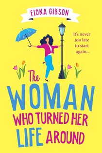 The Woman Who Turned Her Life Around