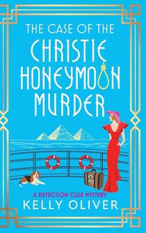 Oliver, K: Case of the Christie Honeymoon Murder