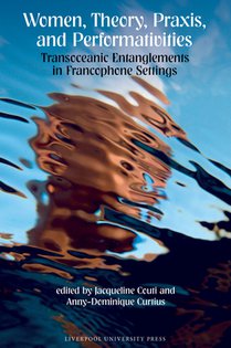 Women, Theory, Praxis, and Performativities