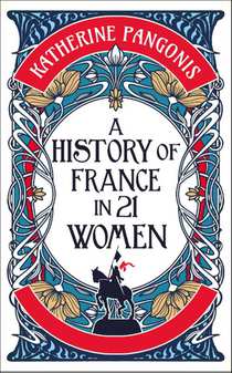 A History of France in 21 Women