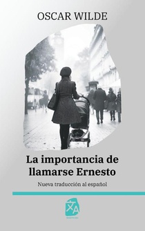 La importancia de llamarse Ernesto