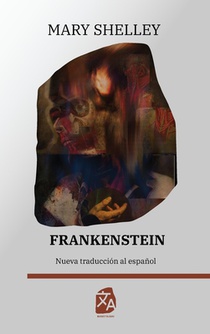 Frankenstein, o el moderno Prometeo