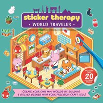 Sticker Therapy: World Traveler: Create Your Own Mini Worlds by Building 6 Sticker Scenes with Your Precision Craft Tool