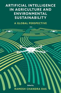Artificial Intelligence in Agriculture and Environmental Sustainability
