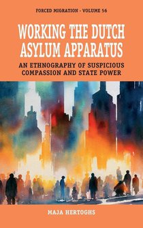 Working the Dutch Asylum Apparatus