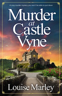 Murder at Castle Vyne: A Cozy Murder Mystery You Won't Be Able to Put Down