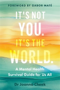 It's Not You, It's the World