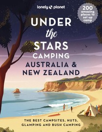 Lonely Planet Under the Stars Camping Australia and New Zealand 1 voorzijde