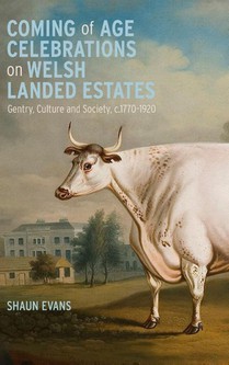 Coming of Age Celebrations on Welsh Landed Estates