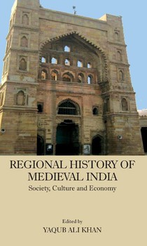 Regional History of Medieval India