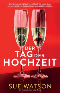 Watson, S: Tag der Hochzeit