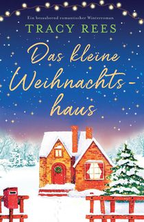 Rees, T: Das kleine Weihnachtshaus