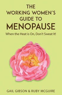 The Working Women's Guide to Menopause
