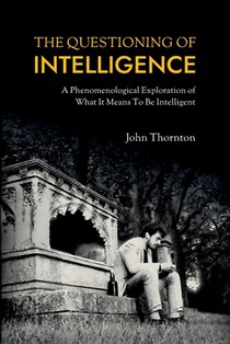 The Questioning of Intelligence