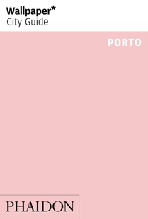 Wallpaper* City Guide Porto