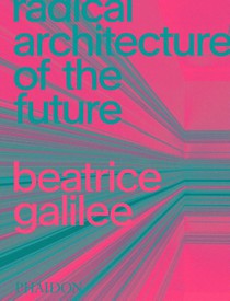 Radical Architecture of the Future voorzijde