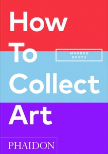 How to Collect Art voorzijde