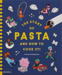 The Story of Pasta and How to Cook It! voorzijde