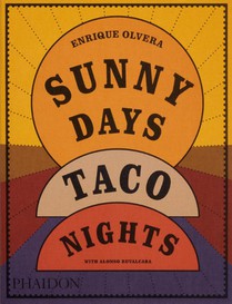 Sunny Days, Taco Nights