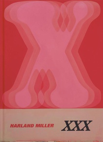 Harland Miller: XXX