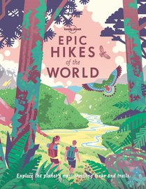 Lonely Planet Epic Hikes of the World voorzijde