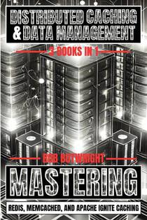 Distributed Caching & Data Management