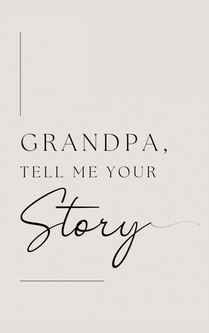 Grandpa, tell me your story (Hardback)
