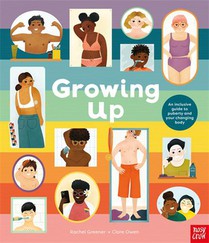 Growing Up: An Inclusive Guide to Puberty and Your Changing Body voorzijde