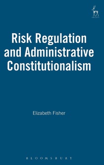 Risk Regulation and Administrative Constitutionalism