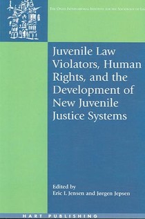 Juvenile Law Violators, Human Rights, and the Development of New Juvenile Justice Systems voorzijde