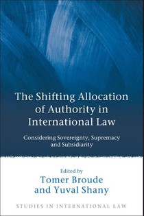 The Shifting Allocation of Authority in International Law