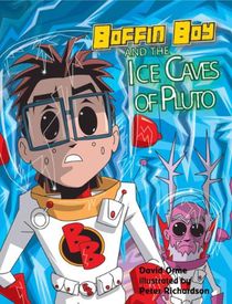 Boffin Boy and the Ice Caves of Pluto