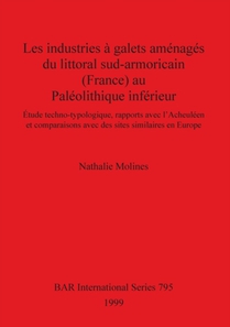 Les industries a galets amenages du littoral sud-armoricain au Paleolithique inferieur