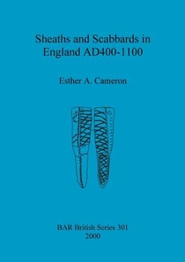 Sheaths and scabbards in England AD400-1100