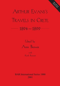 Arthur Evans's Travels in Crete 1894-1899
