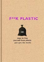 F**k Plastic