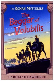 The Roman Mysteries: The Beggar of Volubilis voorzijde