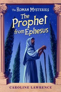 The Roman Mysteries: The Prophet from Ephesus voorzijde