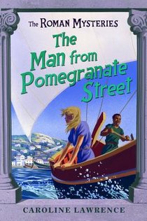 The Roman Mysteries: The Man from Pomegranate Street voorzijde