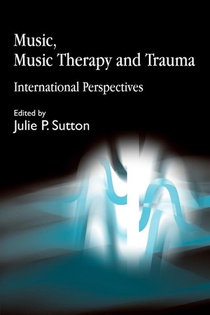 Music, Music Therapy and Trauma