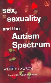 Sex, Sexuality and the Autism Spectrum
